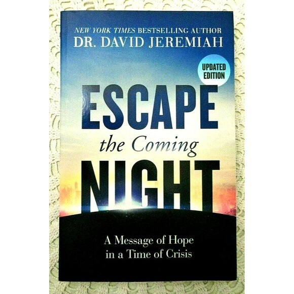 David Jeremiah ESCAPE THE COMING NIGHT A Message Of Hope Updated Edition - Picture 1 of 2